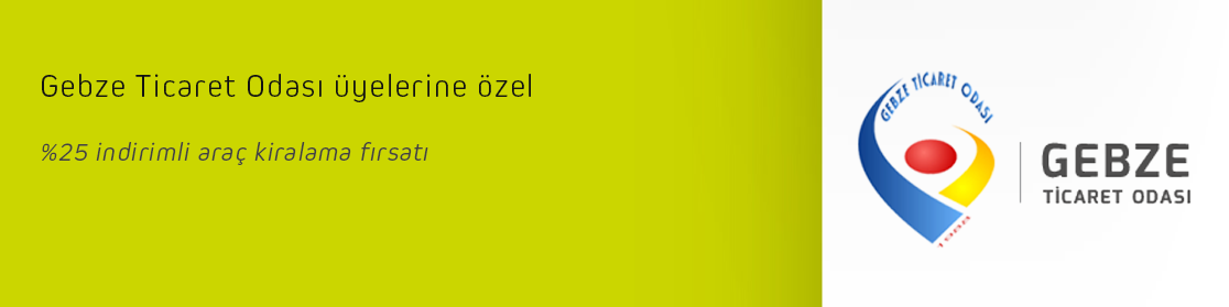 Gebze Ticaret Odası üyelerine özel indirim.